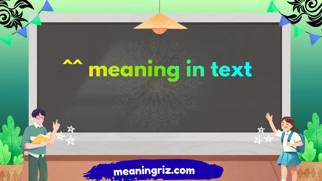 ^^ meaning in text